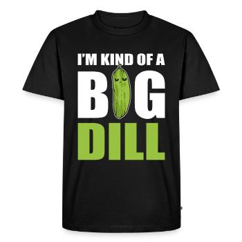 I'm Kind Of Big Dill Comedian - Men's Premium Organic T-Shirt - black - Front - Nico (187cm)