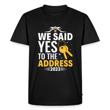 We said yes to the address 2023 prouder - Men's Premium Organic T-Shirt - black - Front - Nico (187cm)