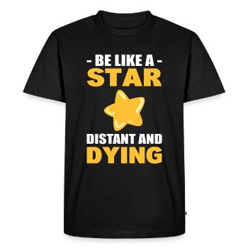 Soyez comme une star... Astronome lointain et mourant - T-shirt Premium bio Homme - noir - Devant - Nico (187cm)