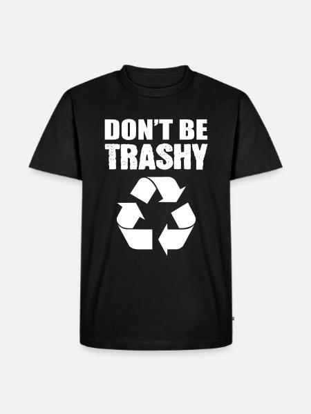 Don't Be Trashy Umweltschützer - Männer Premium Bio T-Shirt - Schwarz