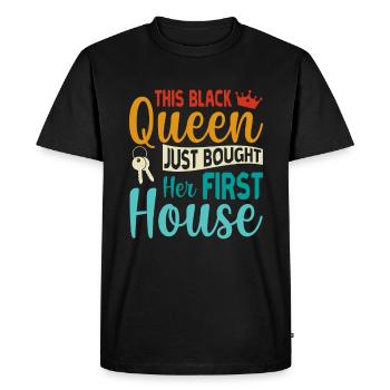 This Black Queen bought her first Home - - Men's Premium Organic T-Shirt - black - Front - Nico (187cm)