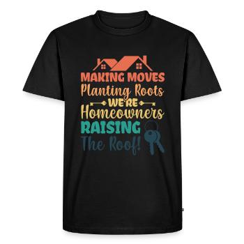 Making Moves Planting Roots - Homeowner - Men's Premium Organic T-Shirt - black - Front - Nico (187cm)
