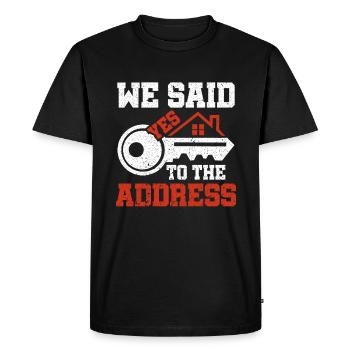We said yes to the address 2023 prouder - Men's Premium Organic T-Shirt - black - Front - Nico (187cm)