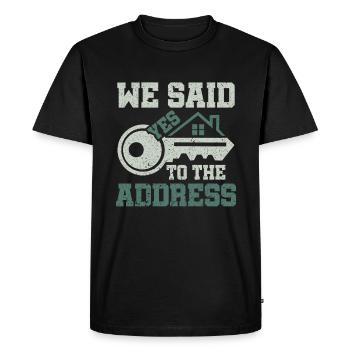 We said yes to the address 2023 prouder - Men's Premium Organic T-Shirt - black - Front - Nico (187cm)