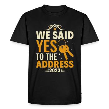 We said yes to the address 2023 prouder - Men's Premium Organic T-Shirt - black - Front - Nico (187cm)