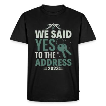 We said yes to the address 2023 prouder - Men's Premium Organic T-Shirt - black - Front - Nico (187cm)