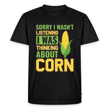 I Was Thinking About Corn - Corn Farmer Farmer - Men's Premium Organic T-Shirt - black - Front - Nico (187cm)