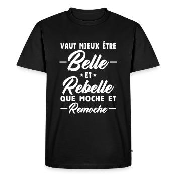 Belle et rebelle humour - T-shirt Premium bio Homme - noir - Devant - Nico (187cm)