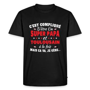 Super Papa Et Toulousain Cadeau Citation Drôle - T-shirt Premium bio Homme - noir - Devant - Nico (187cm)