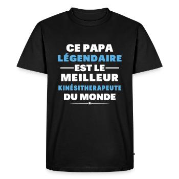 Papa Légendaire est le Meilleur Kinésithérapeute - T-shirt Premium bio Homme - noir - Devant - Nico (187cm)