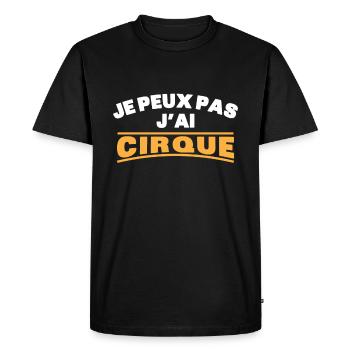 Je Peux Pas J Ai Cirque Humour Acrobate - T-shirt Premium bio Homme - noir - Devant - Nico (187cm)