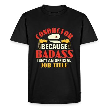 Chef-d’orchestre badass n’est pas un titre de poste - Zugführer - T-shirt Premium bio Homme - noir - Devant - Nico (187cm)