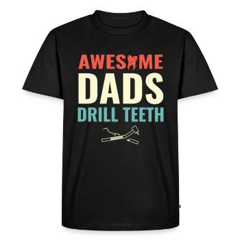 Awesome Dads Drill Teeth Dentist Dental Dentistry - Men's Premium Organic T-Shirt - black - Front - Nico (187cm)