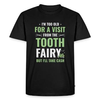 Je suis trop vieux pour recevoir la visite de la fée des dents Denti - T-shirt Premium bio Homme - noir - Devant - Nico (187cm)
