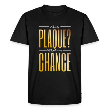Got A Plaque Not A Chance Dentist Dental Dentistry - Men's Premium Organic T-Shirt - black - Front - Nico (187cm)