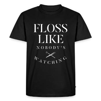 Floss Like Nobody's Watching Dentistry Dental Dent - Men's Premium Organic T-Shirt - black - Front - Nico (187cm)