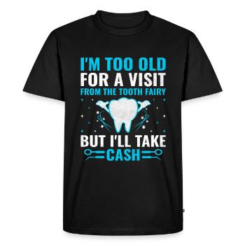 Je suis trop vieux pour recevoir la visite de la fée des dents Denta - T-shirt Premium bio Homme - noir - Devant - Nico (187cm)
