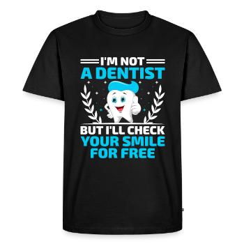 I'm Not A Dentist But I'll Check Your Smile For Fr - Men's Premium Organic T-Shirt - black - Front - Nico (187cm)