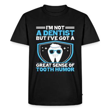 Je ne suis pas dentiste, mais j’ai un bon sens de la - T-shirt Premium bio Homme - noir - Devant - Nico (187cm)