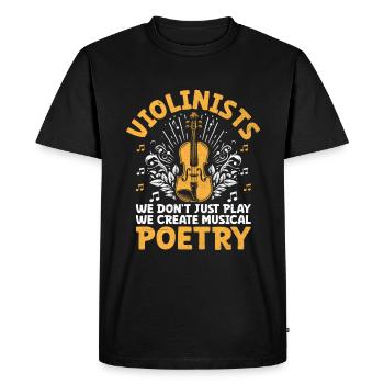 Violinists We Don't Just Play We Create Musical Po - Men's Premium Organic T-Shirt - black - Front - Nico (187cm)