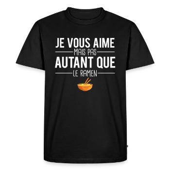 Je vous aime mais pas autant que le ramen nouilles - T-shirt Premium bio Homme - noir - Devant - Nico (187cm)