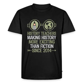 History Teacher Since 2014 Funny Historical Teache - Men's Premium Organic T-Shirt - black - Front - Nico (187cm)
