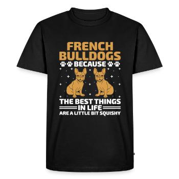 French Bulldogs Because The Best Things In Life Fr - Men's Premium Organic T-Shirt - black - Front - Nico (187cm)