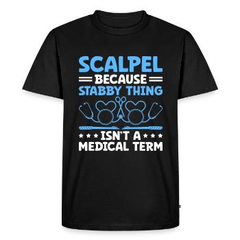 Scalpel parce que Stabby Thing n’est pas un terme médical - T-shirt Premium bio Homme - noir - Devant - Nico (187cm)