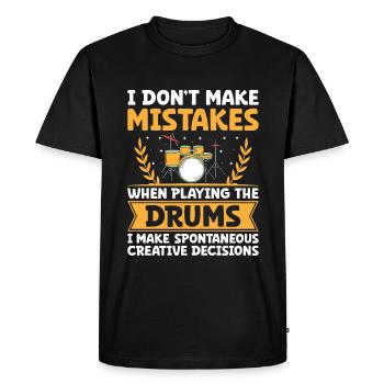 I Don't Make Mistakes When Playing The Drums Drumm - Men's Premium Organic T-Shirt - black - Front - Nico (187cm)