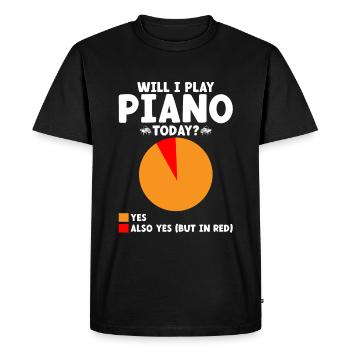 Will I Play Piano Today Musician Pianist Keyboard - Men's Premium Organic T-Shirt - black - Front - Nico (187cm)