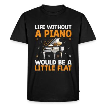 Life Without A Piano Would Be A Little Flat Pianis - Men's Premium Organic T-Shirt - black - Front - Nico (187cm)
