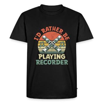 I'd Rather Be Playing Recorder Instrument Musician - Men's Premium Organic T-Shirt - black - Front - Nico (187cm)