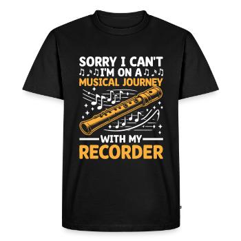 Sorry I Can't I'm On A Musical Journey With My Rec - Men's Premium Organic T-Shirt - black - Front - Nico (187cm)