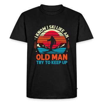 I Know I Ski Like An Old Man Try To Keep Up Skiing - Men's Premium Organic T-Shirt - black - Front - Nico (187cm)