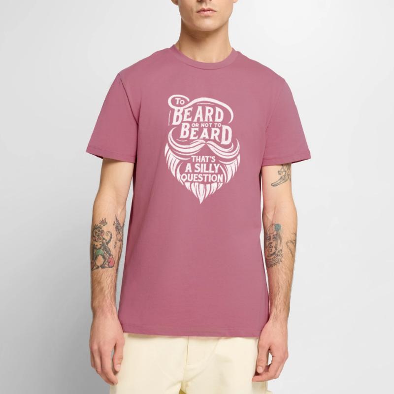 Bart oder nicht Bart, das ist eine dumme Frage Männer Premium Bio T-Shirt