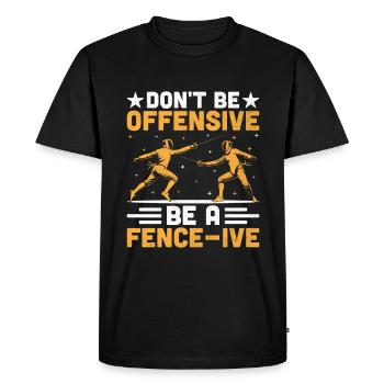 Ne soyez pas offensant Soyez une épée d’escrime - T-shirt Premium bio Homme - noir - Devant - Nico (187cm)