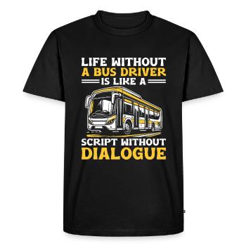 La vie sans chauffeur de bus est comme un scénario sans - T-shirt Premium bio Homme - noir - Devant - Nico (187cm)