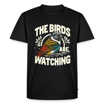 The Birds Are Watching Birdwatching Bird Birder - Men's Premium Organic T-Shirt - black - Front - Nico (187cm)