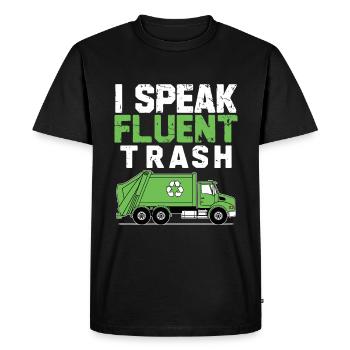 I Speak Fluent Trash Collector Garbage Collecting - Men's Premium Organic T-Shirt - black - Front - Nico (187cm)