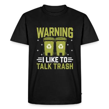 Avertissement J’aime parler poubelle ramasseur de déchets - T-shirt Premium bio Homme - noir - Devant - Nico (187cm)