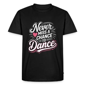 Ne manquez jamais une occasion de danser pour danser - T-shirt Premium bio Homme - noir - Devant - Nico (187cm)