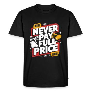 Never Pay Full Price Couponer Shopper Save Money - Men's Premium Organic T-Shirt - black - Front - Nico (187cm)
