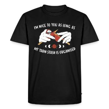 Nice As Long As Yarn Stash Is Organised Knitting - Men's Premium Organic T-Shirt - black - Front - Nico (187cm)
