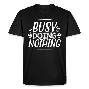 Busy Doing Nothing - Funny saying - Men's Premium Organic T-Shirt - black - Front - Nico (187cm)