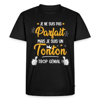 parfait mais un tonton trop génial Cadeau Oncle - T-shirt Premium bio Homme - noir - Devant - Nico (187cm)