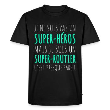 Routier super-héros humour chauffeur routier - T-shirt Premium bio Homme - noir - Devant - Nico (187cm)
