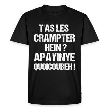 T as les crampter apayinye quoicoubeh humour - T-shirt Premium bio Homme - noir - Devant - Nico (187cm)