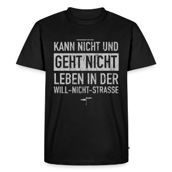 Kann-nicht & Geht-nicht von der Will-Nicht-Straße - Männer Premium Bio T-Shirt - Schwarz - Vorne - Nico (187cm)