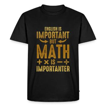 Mathematics is important - Men's Premium Organic T-Shirt - black - Front - Nico (187cm)