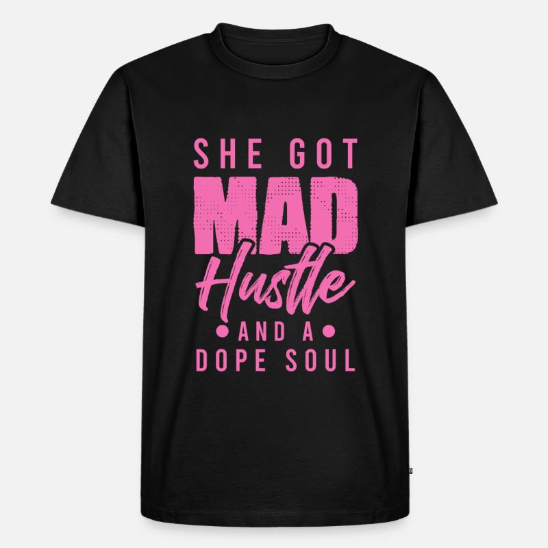 mad hustle spruch - Männer Premium Bio T-Shirt - Schwarz
